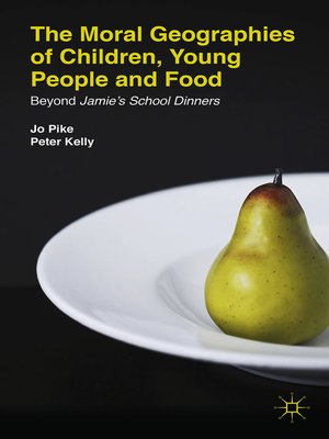 cover image of The Moral Geographies of Children, Young People and Food